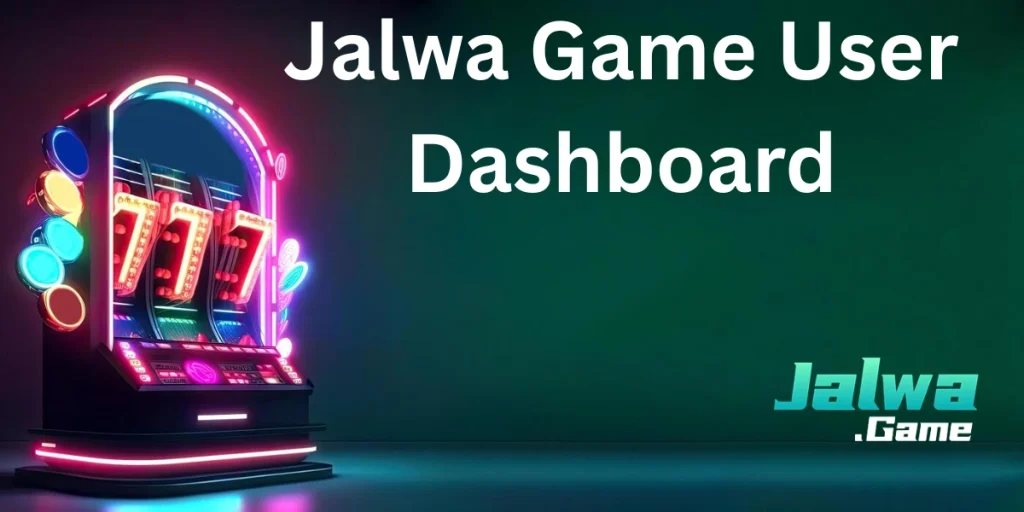 Jalwa Game User Dashboard